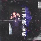 PHONE-MAG(R) EP Hosted by DJ ASAP PHONE-MAG(R) EP Hosted by DJ ASAP