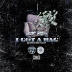 I Got A Bag Hosted by DJ ASAP I Got A Bag Hosted by DJ ASAP