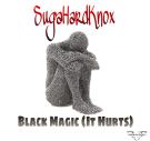 Black Magic (It Hurts) Black Magic (It Hurts)