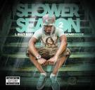 Shower Season 2 Hosted by DJ ASAP Shower Season 2 Hosted by DJ ASAP