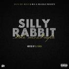 Delta Boy Music/Mixaholicdjs Presents: Silly Rabbit (The Mixtape)  Delta Boy Music/Mixaholicdjs Presents: Silly Rabbit (The Mixtape)