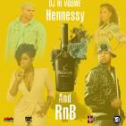 Hennessy & RnB