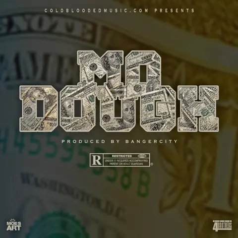 @FO4R_BROTHERS-  Mo Dough  (Clean & Dirty Versions) 