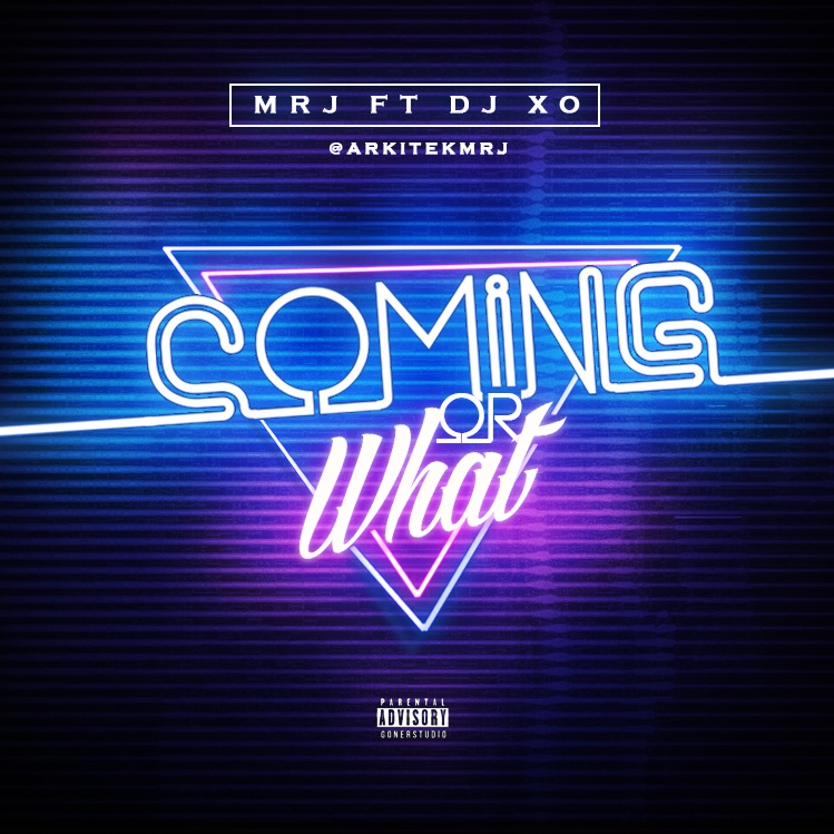 MrJ feat. DJ XO - Coming Or What