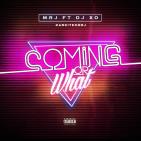 MrJ feat. DJ XO - Coming Or What