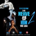 The Nerve Of Him Vol.2 - The Leak