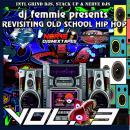 DJ FEMMIE PRESENTS REVISITING OLD SCHOOL