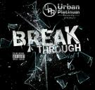 The BreakThrough Hip Hop mixtape Vol.1 The BreakThrough Hip Hop mixtape Vol.1