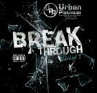 The BreakThrough Hip Hop mixtape Vol.1 The BreakThrough Hip Hop mixtape Vol.1