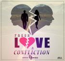 Love & Confliction Hosted by Dj Smoke Love & Confliction Hosted by Dj Smoke