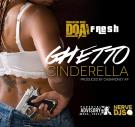 Ghetto Cinderella (Dirty) Ghetto Cinderella (Dirty)