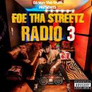 Foe Tha Streetz Radio 3