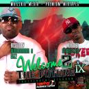 Welcome 2 The Future Vol. 9 (hosted by Worldarama and Eazz)