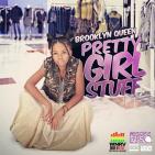 Brooklyn Queen - Pretty Gurl Stuff Brooklyn Queen - Pretty Gurl Stuff