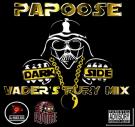 Darkside (Vader's Fury Mix) - Papoose
