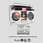 NEXT ON DECK MIXTAPE  NEXT ON DECK MIXTAPE