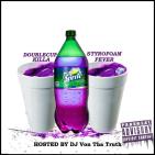 Styrofoam Fever (Hosted by @DJVonThaTruth) Styrofoam Fever (Hosted by @DJVonThaTruth)