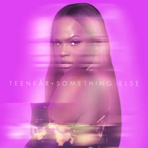 Teenear - Something Else