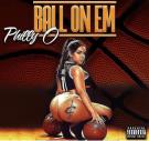 Ball On Em  Ball On Em