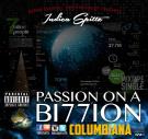 Indica Spitts - Passion on a Bi77ion