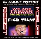 DJ FEMMIE PRESENTS FU--CK TRUMP (CHAOS) DJ FEMMIE PRESENTS FU--CK TRUMP (CHAOS)