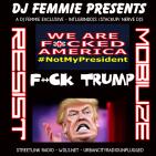 DJ FEMMIE PRESENTS FU--CK TRUMP (CHAOS) DJ FEMMIE PRESENTS FU--CK TRUMP (CHAOS)