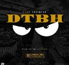 DTBH (Damn They Be Hatin) DTBH (Damn They Be Hatin)