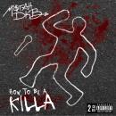 How To Be A Killa