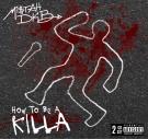How To Be A Killa How To Be A Killa