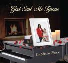 God Sent Me Tyrone God Sent Me Tyrone