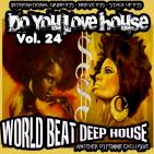 DJ FEMMIE PRESENTS DO YOU LOVE HOUSE VOL. 24