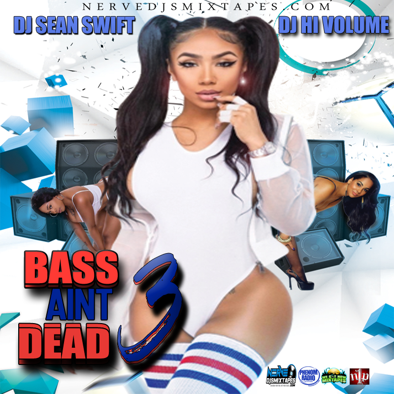 Bass Aint Dead 3