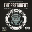 The President (Hosted By Dj Trill Will)