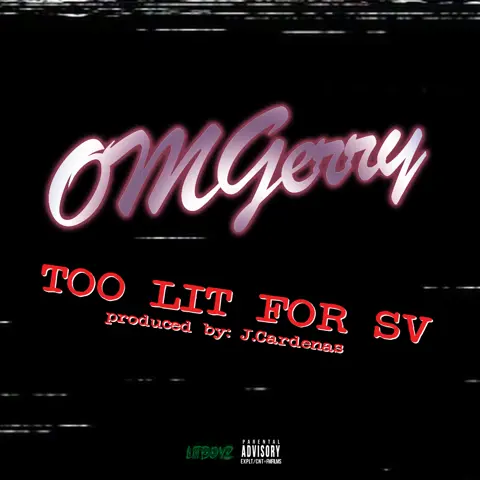 Too Lit For SV (Prod. J.Cardenas) 