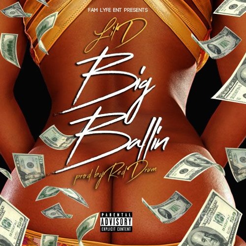 Lil D - Big Ballin prod. by Red Drum
