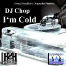 Hood2Hooddjs & Napradio Presents DJ Chop - I'm Cold