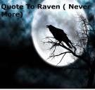 Quote To Raven (Never More) Prod By Ybnyungtago