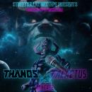 STREETKILLAZ ENT PRESENTS GALACTUS VS THANOS THE MIXTAPE 