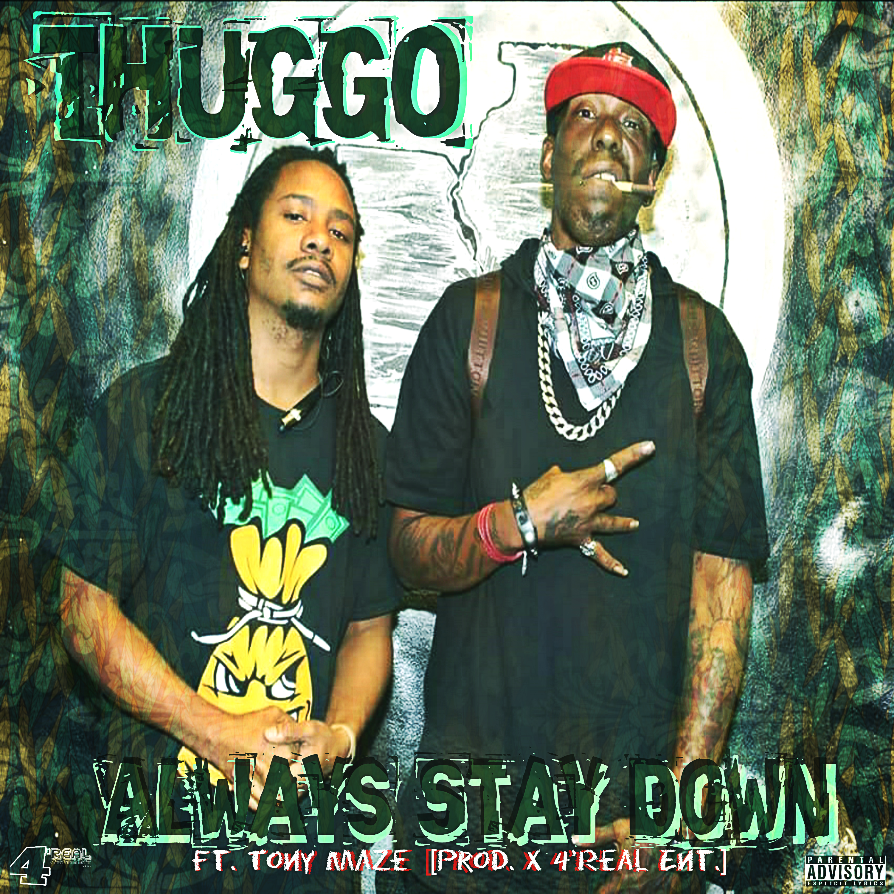 Always Stay Down ft. Tony Maze