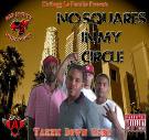 No Squares In My Circle No Squares In My Circle