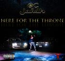 Here for The Throne Here for The Throne