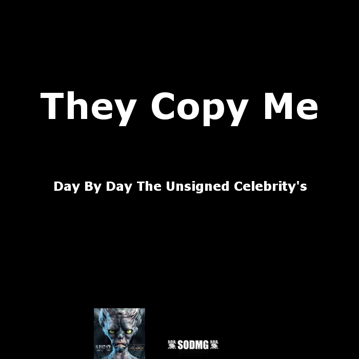 They Copy Me