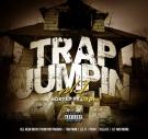 TRAP JUMPIN TRAP JUMPIN