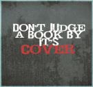Don't Judge A Book By It's Cover