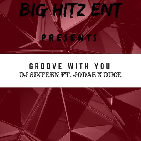 Groove With You ft Jodae X Duce