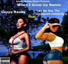 When I Grow Up Remix Gappy Ranks feat Day By Day 