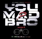 You Mad Bro? Volume 5 #Rap #HipHop You Mad Bro? Volume 5 #Rap #HipHop