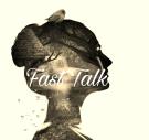Fast Talk 