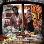 Boss S**t 4 Boss S**t 4