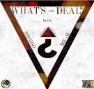 What's the Deal? What's the Deal?